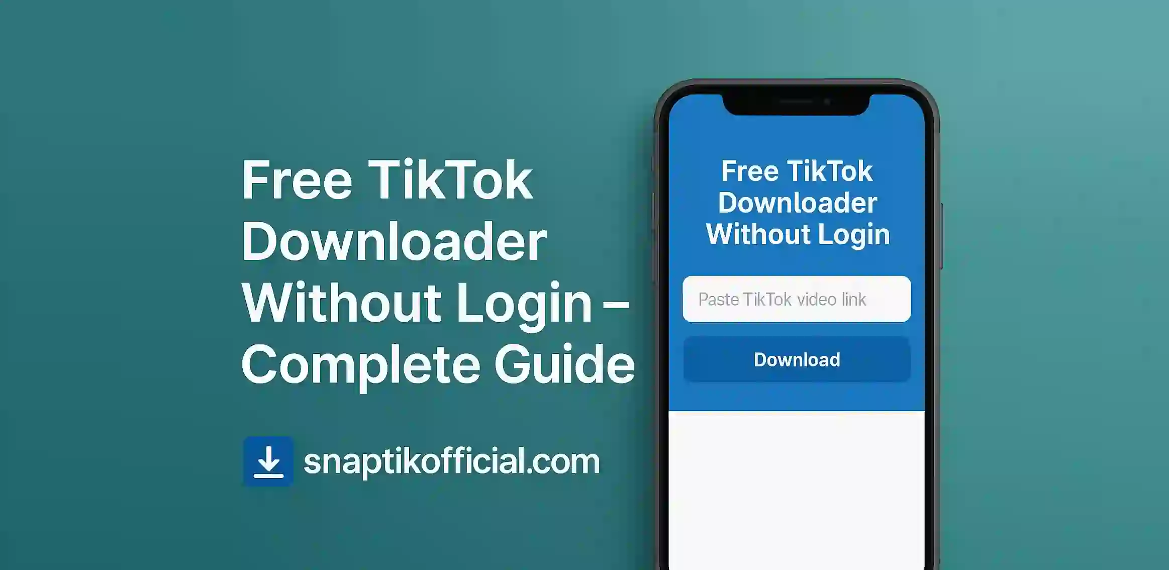Free TikTok Downloader Without Login – Complete Guide