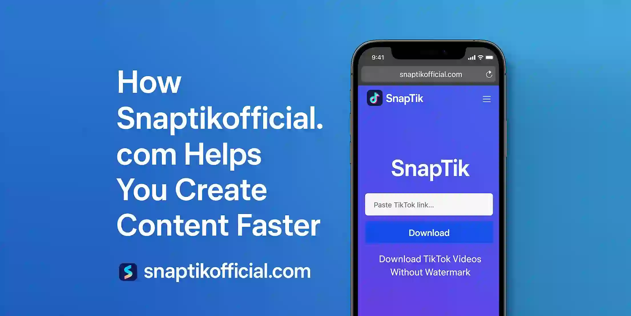 How Snaptikofficial.com Helps You Create Content Faster