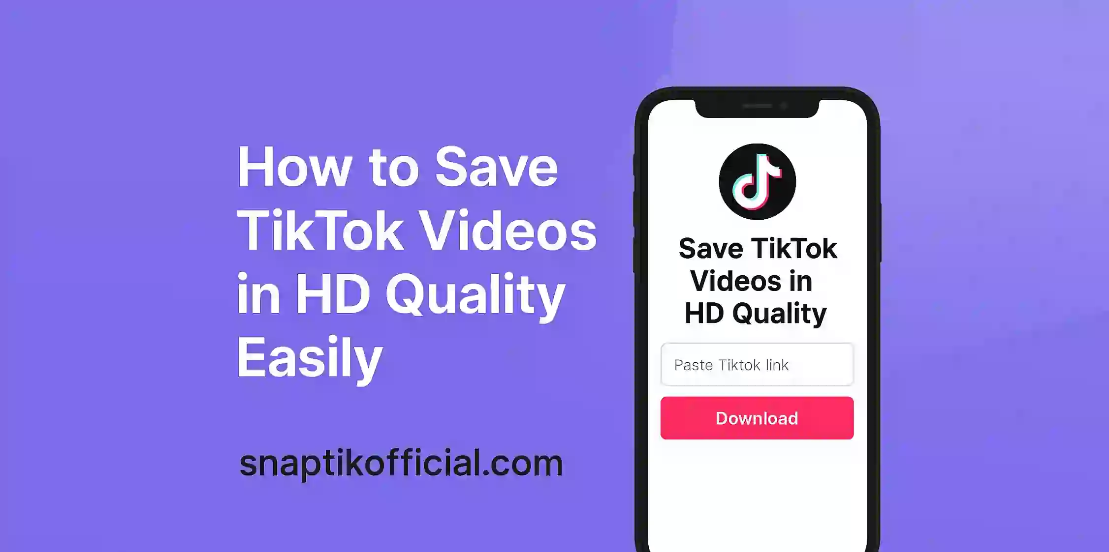 How to Save TikTok Videos in HD Quality Easily
