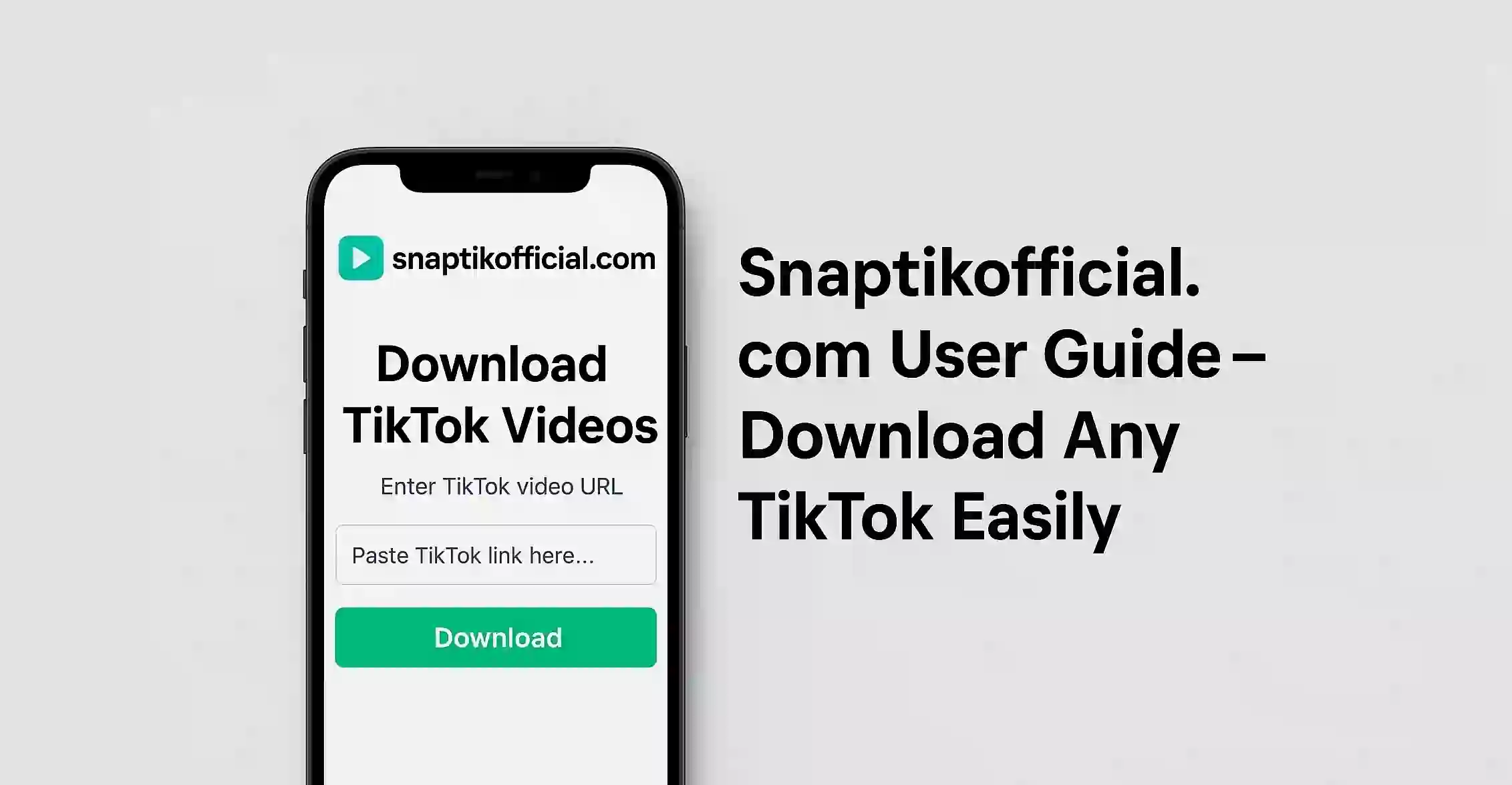 Snaptikofficial.com User Guide – Download Any TikTok Easily