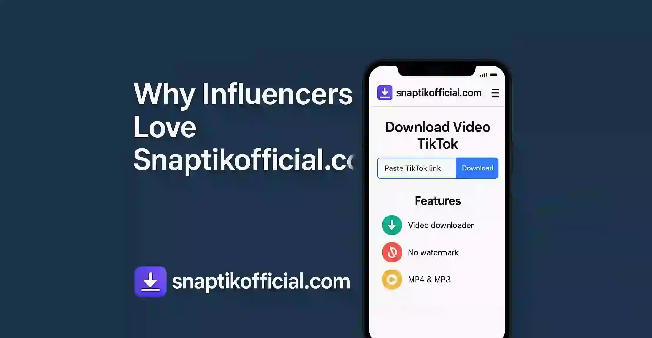 Why Influencers Love Snaptikofficial.com